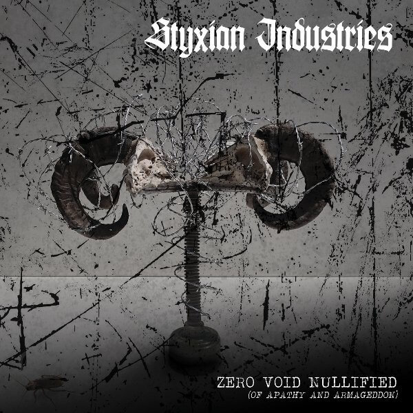 Styxian Industries, Zero Void Nullified Of Apathy And Armageddon