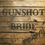GUNSHOT BRIDE "READY?"