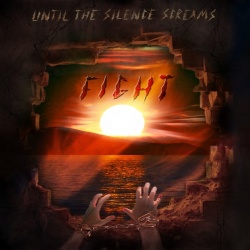 Until The Silence Screams, Fight