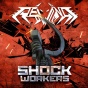 Rewind, Shock Workers