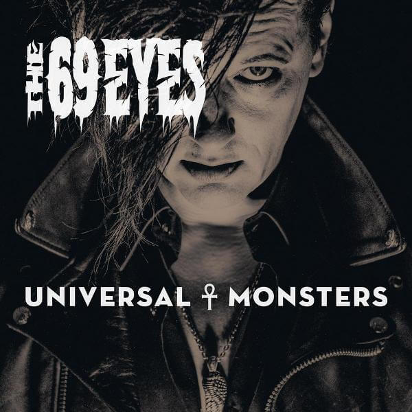 The 69 Eyes Universal Monsters Dolce Vita