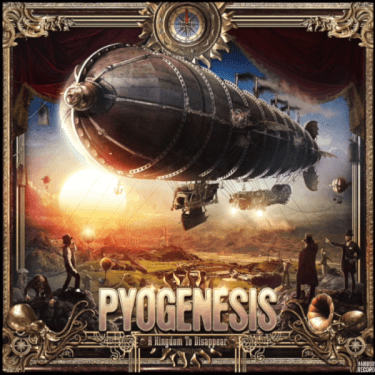 Pyogenesis A Kingdom To Disappear