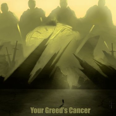 Your Greed’s Cancer, Songs Of Death