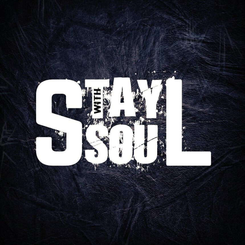 Stay With Soul 