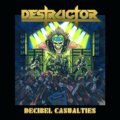 Destructor, Decibel Casualties