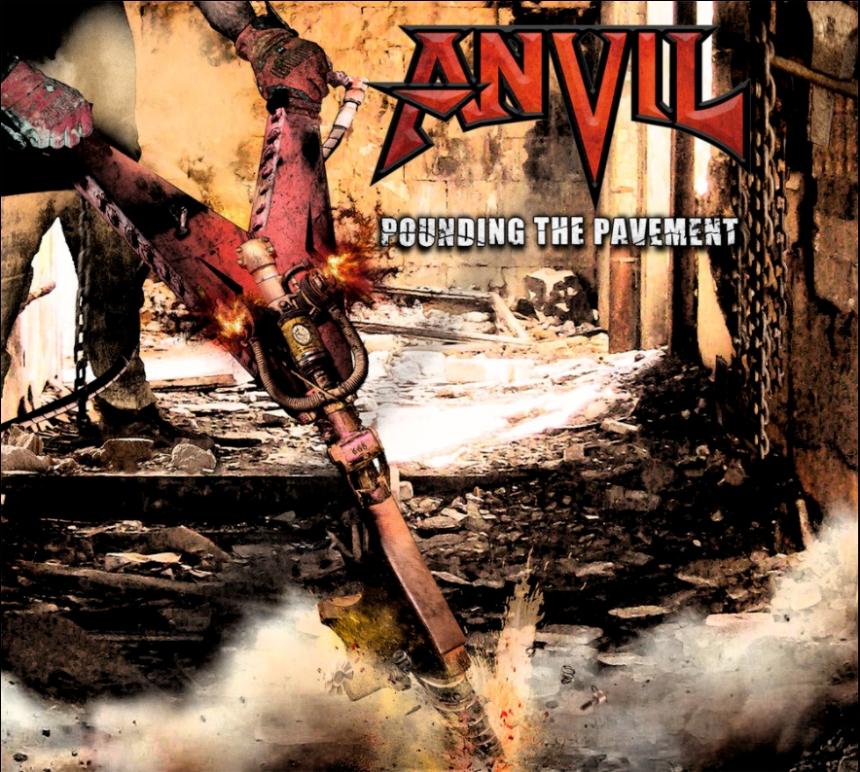 Anvil, Pounding The Pavement