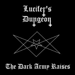 Lucifer’s Dungeon, The Dark Army Raises