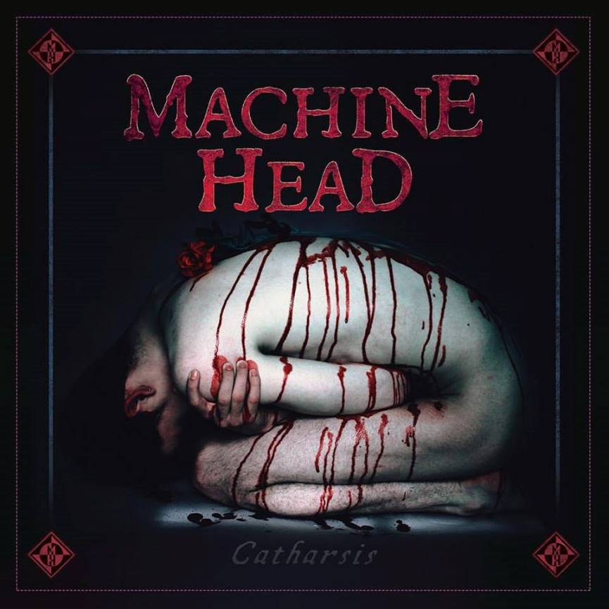 Machine Head, Catharsis