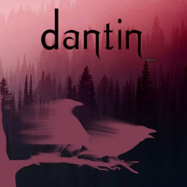 Dantin, Demo