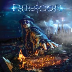 Rubicon "Welcome To Wasteland"