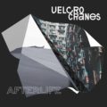 Velcrocranes "Afterlife"