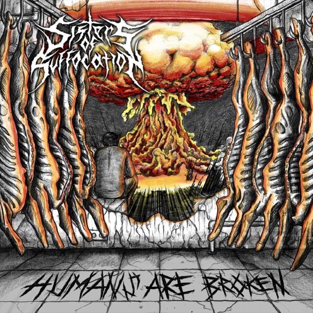 Sisters Of Suffocation Humans Are Broken