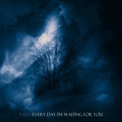 Faith "Every Day I’m Waiting For You"
