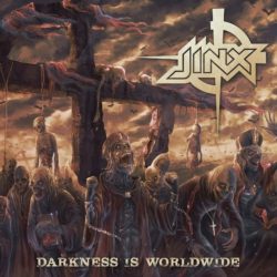 JINX "Darkness Is Worldwide"