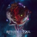 Return Of The Soul "Interlacing For Worlds"