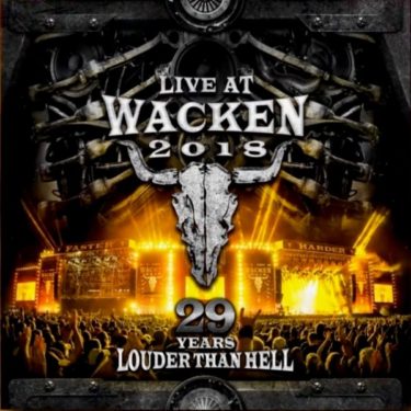 Live At Wacken 2018 29 Years Louder The Hell
